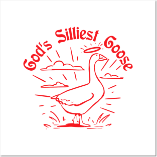 God's silliest Goose funny Posters and Art